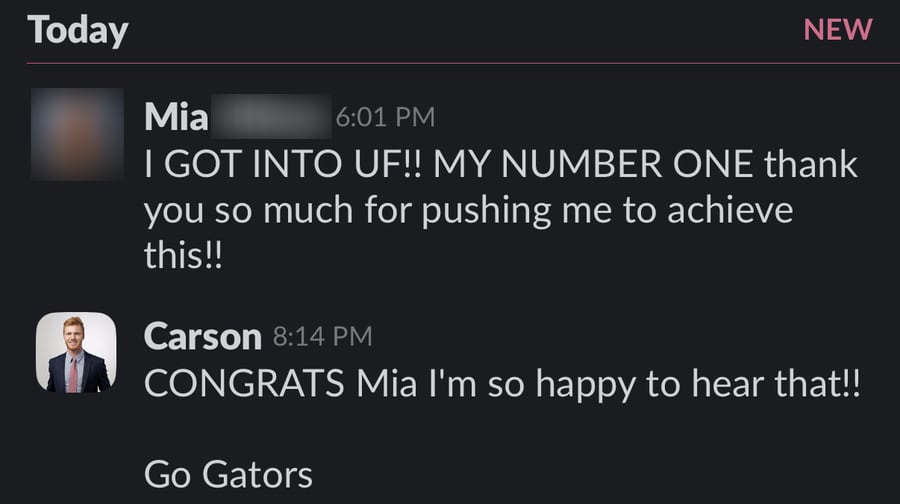 Slack messages: Mia writes 'I GOT INTO UF!! MY NUMBER ONE thank you so much for pushing me to achieve this!!' and Carson replies 'CONGRATS Mia I'm so happy to hear that!! Go Gators'
